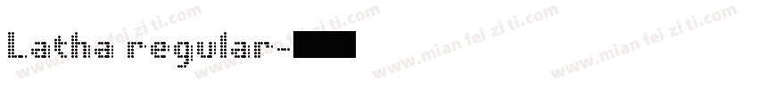 Latha regular字体转换